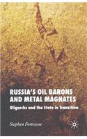 Russia's Oil Barons and Metal Magnates