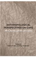 Anthropological Perspectives on Care