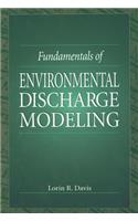 Fundamentals of ENVIRONMENTAL DISCHARGE MODELING