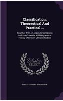 Classification, Theorectical And Practical ...