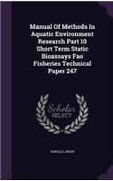 Manual of Methods in Aquatic Environment Research Part 10 Short Term Static Bioassays Fao Fisheries Technical Paper 247