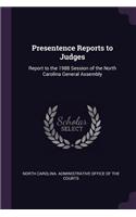 Presentence Reports to Judges: Report to the 1988 Session of the North Carolina General Assembly