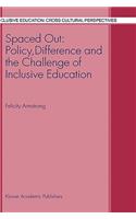 Spaced Out: Policy, Difference and the Challenge of Inclusive Education