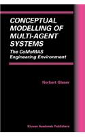 Conceptual Modelling of Multi-Agent Systems: The Comomas Engineering Environment