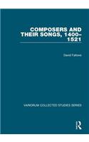 Composers and their Songs, 1400–1521