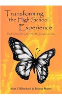 Transforming the High School Experience