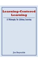 Learning-Centered Learning