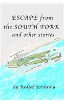 Escape From The South Fork