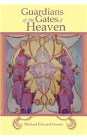 Guardians of the Gates of Heaven