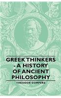 Greek Thinkers - A History of Ancient Philosophy
