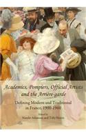 Academics, Pompiers, Official Artists and the Arrière-garde: Defining Modern and Traditional in France, 1900-1960