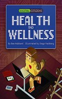 Digital Citizens: My Health and Wellness: (Digital Citizens)