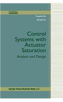 Control Systems with Actuator Saturation