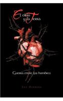 El Cielo y La Tierra: Guerra Entre Los Hombres(Spanish)