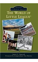 The World of Little League(r): (Images of Modern America)