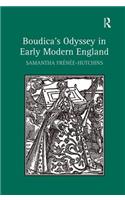 Boudica's Odyssey in Early Modern England