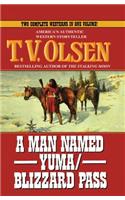 Man Named Yuma/Blizzard Pass