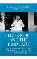 Oliver Robin and the Kind Lady