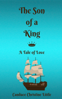 The Son of a King (A Tale of Love)