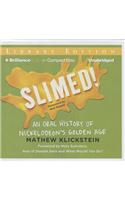 Slimed!