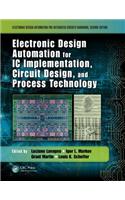 Electronic Design Automation for IC Implementation, Circuit Design, and Process Technology
