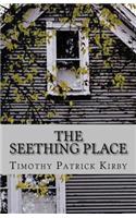 Seething Place