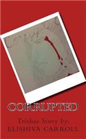 Corrupted