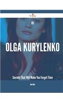 85 Olga Kurylenko Secrets That Will Make You Forget Time