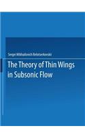 The Theory of Thin Wings in Subsonic Flow: (English)
