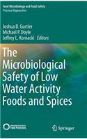 Microbiological Safety of Low Water Activity Foods and Spices