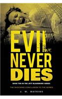 Evil Never Dies