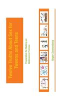 Twelve Truths About Sex for Tweens and Teens