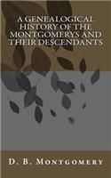 Genealogical History of the Montgomerys and their Descendants