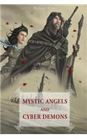 Mystic Angels and Cyber Demons