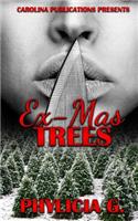 EX-Mas Trees