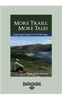 More Trails, More Tales