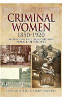 Criminal Women 1850-1920