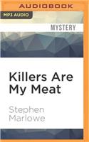 Killers Are My Meat
