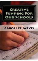 Creative Funding for Our Schools