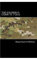 The Soldiers's Guide TC 7-21.13