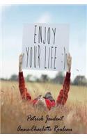 Enjoy Your Life