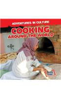 Cooking Around the World: (Adventures in Culture)