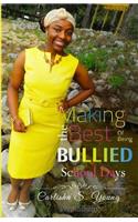 Making The Best Of Being Bullied: School Days