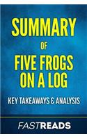 Summary of Five Frogs on a Log
