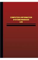 Computer & Information Systems Managers Log (Logbook, Journal - 124 pages, 6 x 9: Computer & Information Systems Managers Logbook (Red Cover, Medium)