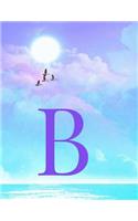B: Monogram Initial B Notebook for Women, Teens and Girls - See Your Initial in the Clouds Paradise Purple Sun - 8.5 x 11 Composition Notebook, Journal