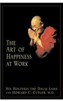 The Art of Happiness at Work