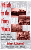 Whistle in the Piney Woods