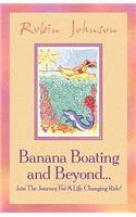 Banana Boating and Beyond...: (English)