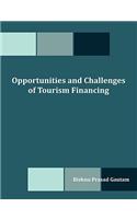 Opportunities and Challenges of Tourism Financing